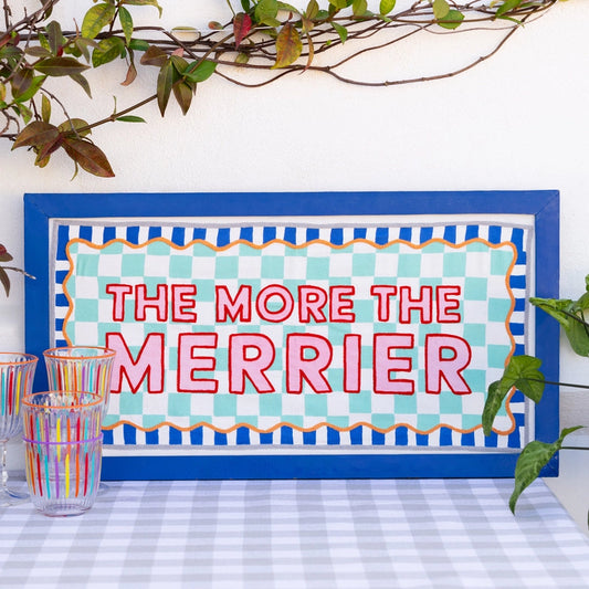 'The More the Merrier' Blue Fabric Framed Sign